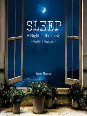cover image of SLEEP- a Night in the Oasis-  Relaxation and Meditation